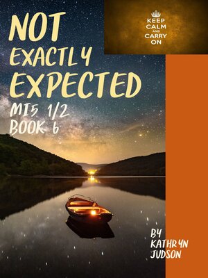cover image of Not Exactly Expected